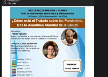 ¿Cómo esta el Tratado sobre Pandemias tras la Asamblea Mundial de la Salud? Charla 28 07 2024.