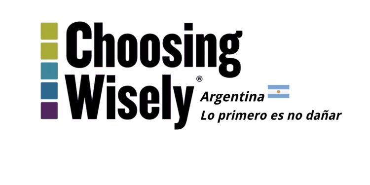 Lanzamiento de la campaña Choosing Wisely Argentina: primeros pasos hacia la desimplementación de prácticas de bajo valor