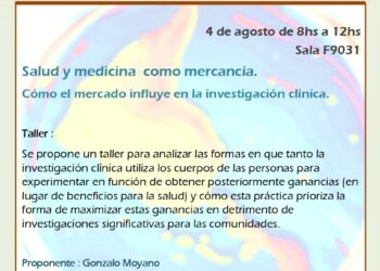 Taller: Salud y Medicina como MERCANCÍA – Como el mercado influye en la investigación clínica